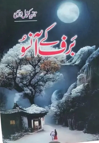 Baraf ke aansu by Nazia Kanwal Nazia