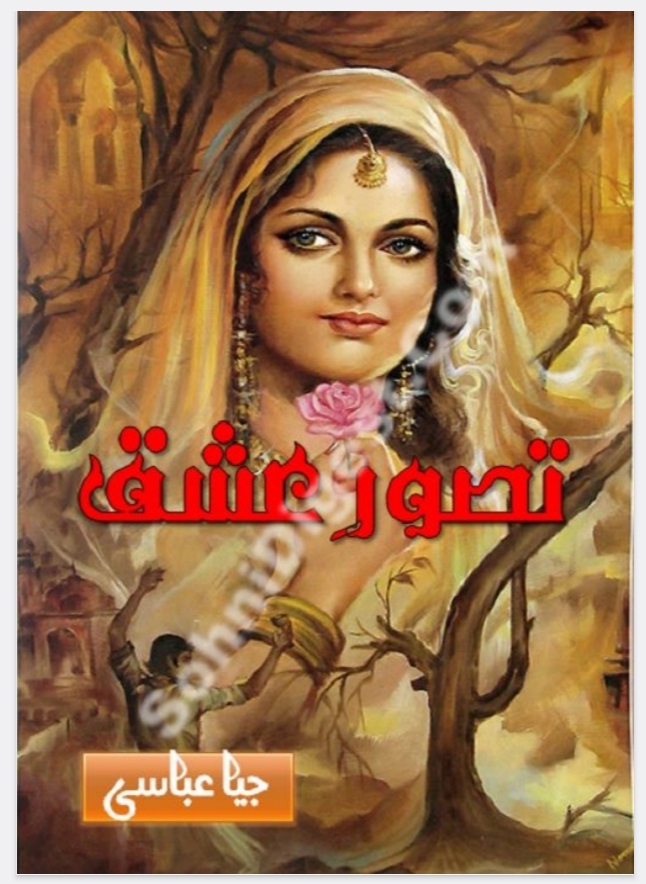 Tasawar e ishq by Jiya Abbasi